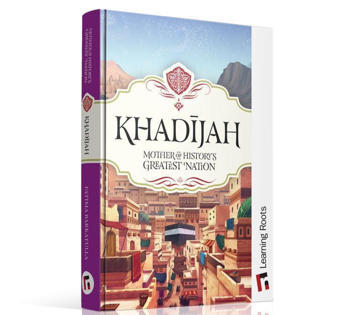 khadijah mother of history's greatest nation